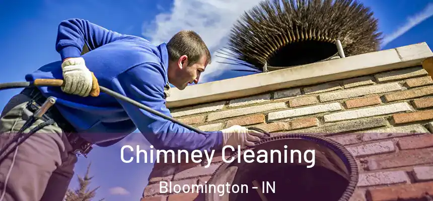 Chimney Cleaning Bloomington - IN