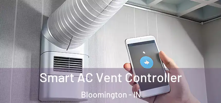 Smart AC Vent Controller Bloomington - IN